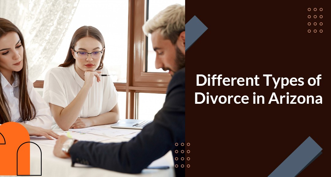 Different Types of Divorce in Arizona: Understanding Your Legal Options blog banner
