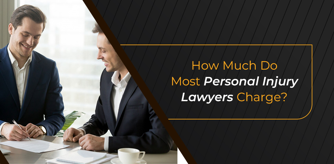 How Much Do Most Personal Injury Lawyers Charge? blog banner