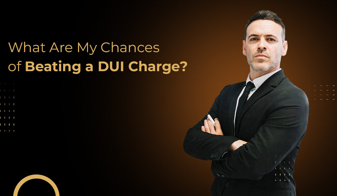 What Are My Chances of Beating a DUI Charge? Blog banner